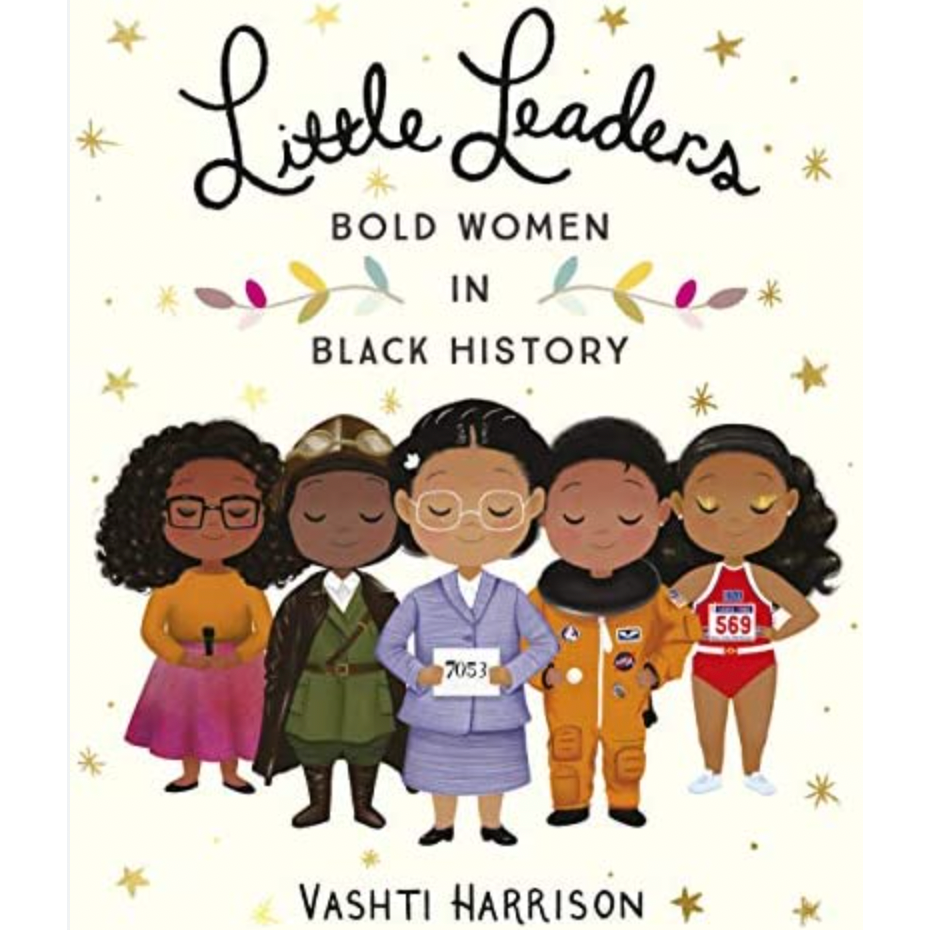 Little Leaders - Bold Women In Black History