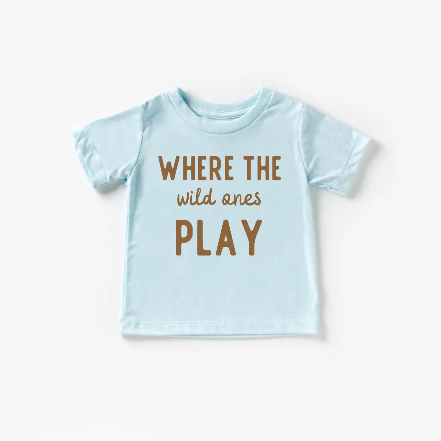 Where the Wild Ones Play Shirt
