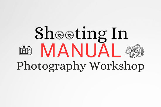 Manual Photography Workshop (JUNE 3rd 6-9PM)