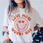 Love More, Worry Less Women's Graphic Tee